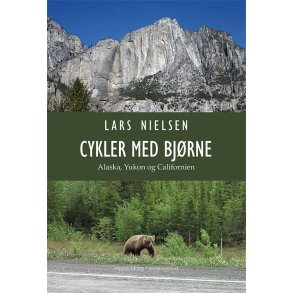 CYKLER MED BJRNE - Alaska, Yukon og Californien