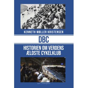 DBC - Historien om verdens �ldste cykelklub