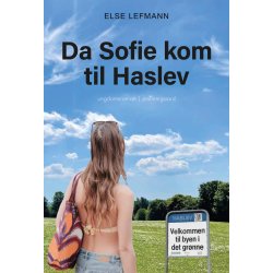DA SOFIE KOM TIL HASLEV