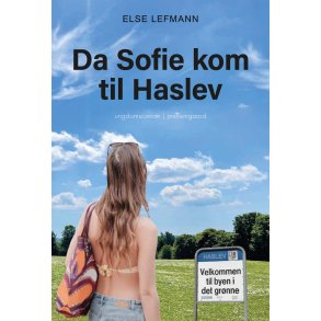 DA SOFIE KOM TIL HASLEV