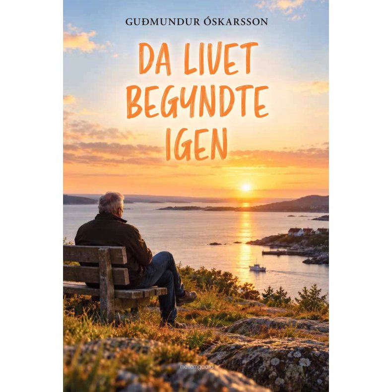 DA LIVET BEGYNDTE IGEN - En poetisk livsfort�lling