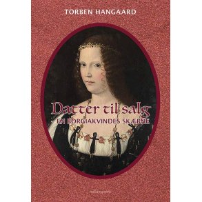 DATTER TIL SALG - En borgiakvindes skbne