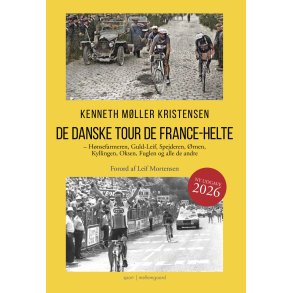 DE DANSKE TOUR DE FRANCE-HELTE - Ny udgave 2026