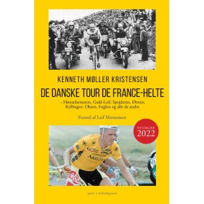 DE DANSKE TOUR DE FRANCE-HELTE - Ny udgave 2022