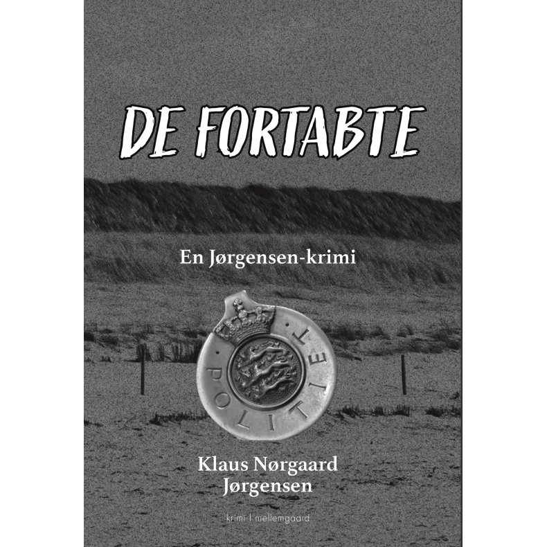 DE FORTABTE - En Jrgensen-krimi