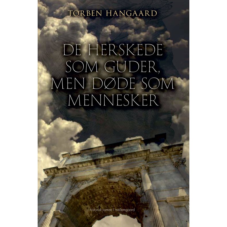 DE HERSKEDE SOM GUDER, MEN DDE SOM MENNESKER