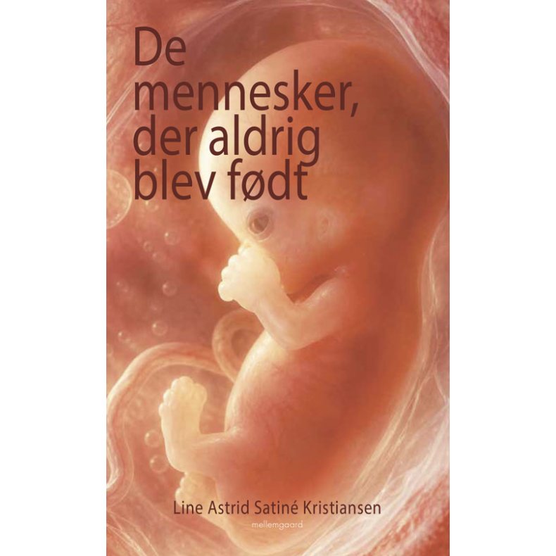 DE MENNESKER, DER ALDRIG BLEV F�DT