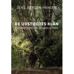 DE UDSTDTES KLAN - En fortlling fra erteblletiden