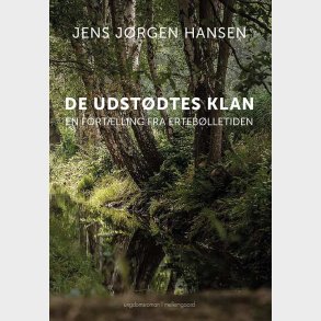 DE UDSTDTES KLAN - En fortlling fra erteblletiden