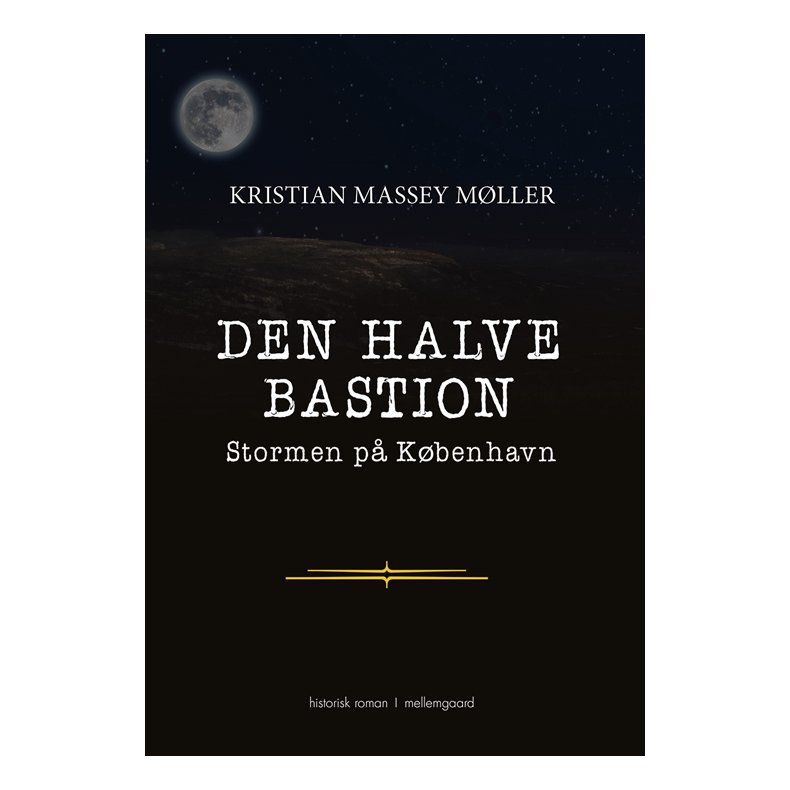 DEN HALVE BASTION - Stomen p Kbenhavn