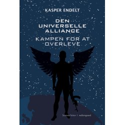 DEN UNIVERSELLE ALLIANCE - KAMPEN FOR AT OVERLEVE