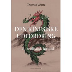 DEN KINESISKE UDFORDRING - en realistisk fantasi