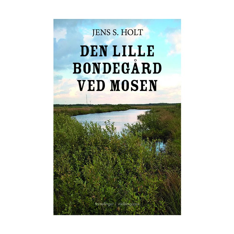 DEN LILLE BONDEGRD VED MOSEN