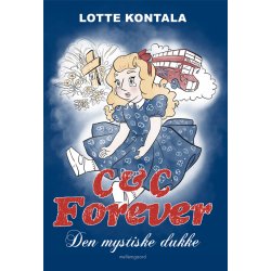 C &amp; C FOREVER: DEN MYSTISKE DUKKE