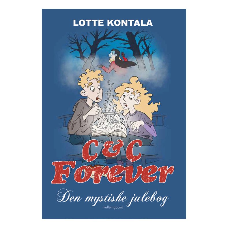 C &amp; C FOREVER: DEN MYSTISKE JULEBOG