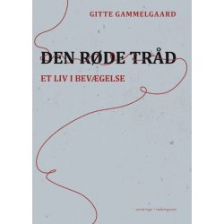 DEN R�DE TR�D - Et liv i bev�gelse