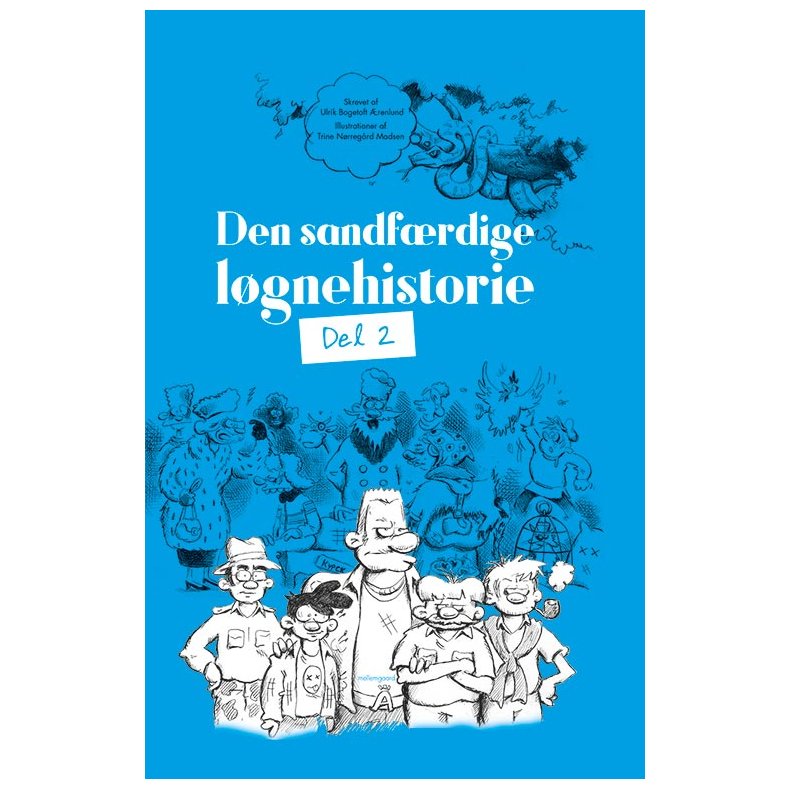 DEN SANDFRDIGE LGNEHISTORIE - Del 2