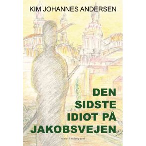 DEN SIDSTE IDIOT P JAKOBSVEJEN