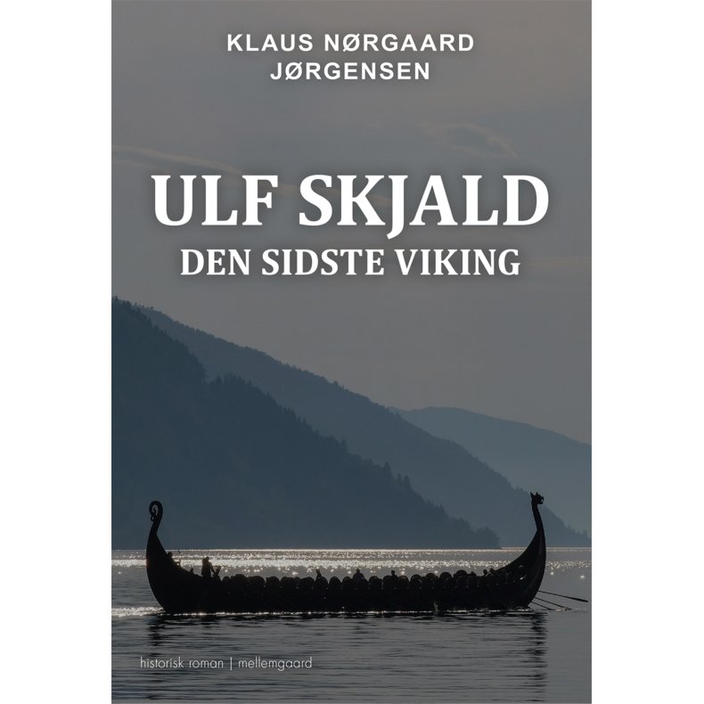 ULF SKJALD - Den sidste viking
