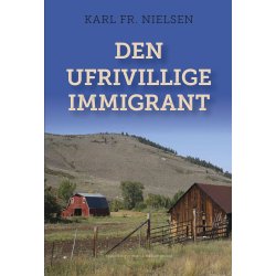 DEN UFRIVILLIGE IMMIGRANT