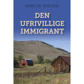 DEN UFRIVILLIGE IMMIGRANT