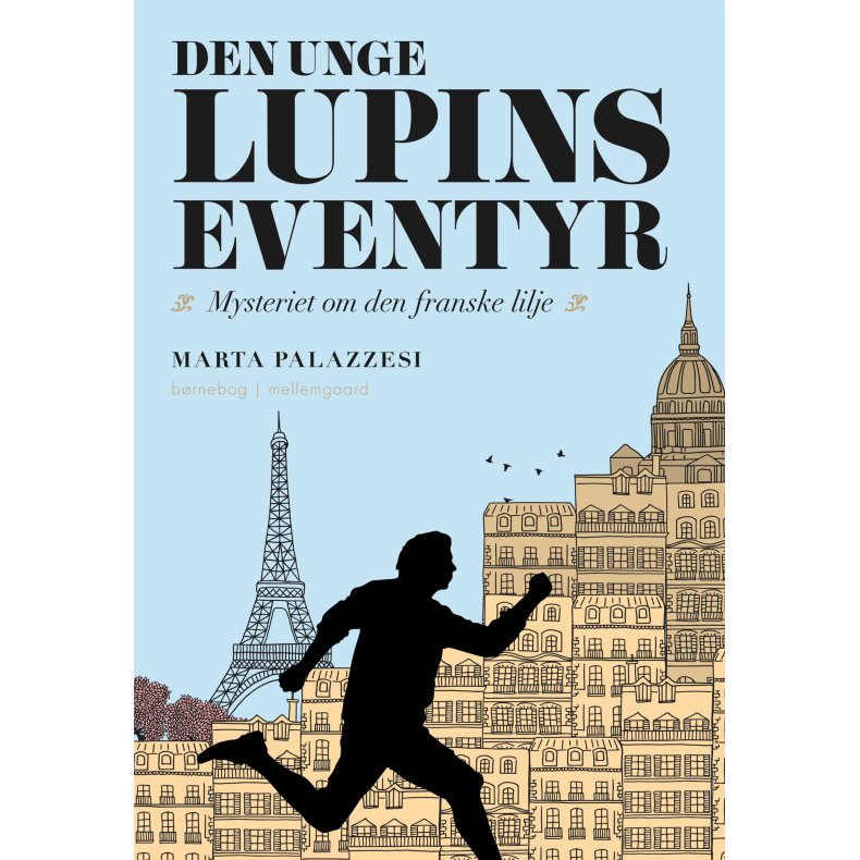 DEN UNGE LUPINS EVENTYR - Mysteriet om den franske lilje 