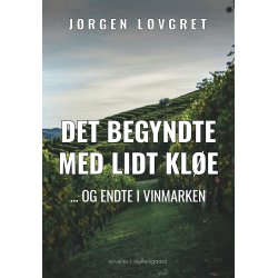 DET BEGYNDTE MED LIDT KL�E ... OG ENDTE I VINMARKEN