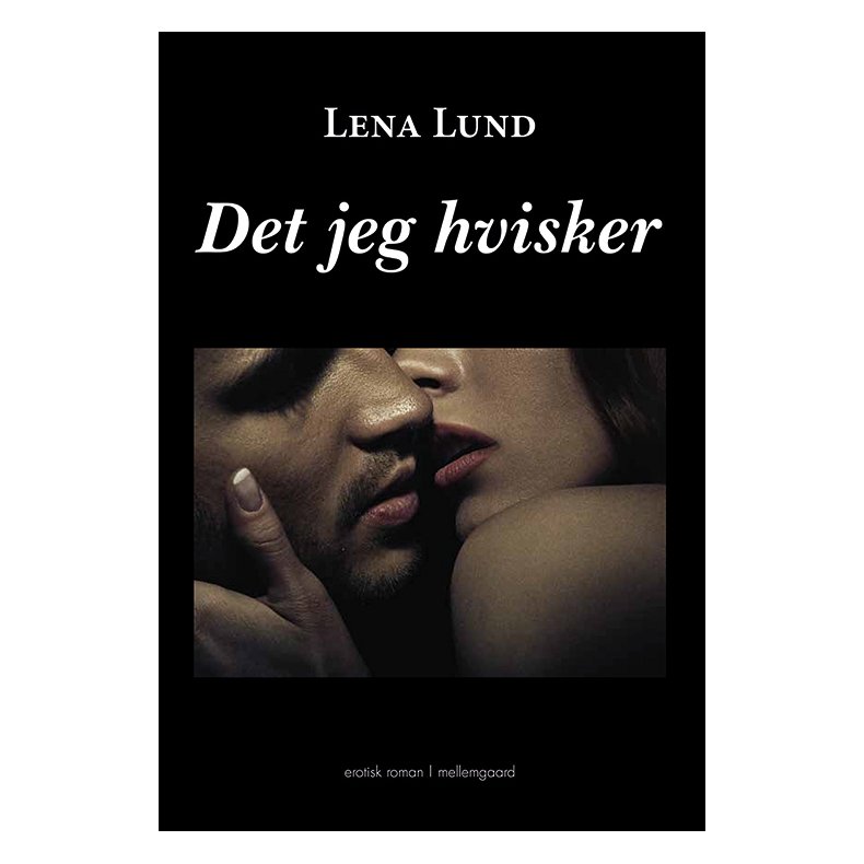 DET JEG HVISKER