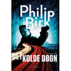 DET KOLDE DGN - En Tom Grip-thriller