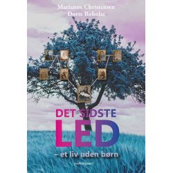 DET SIDSTE LED - Et liv uden brn E-bog