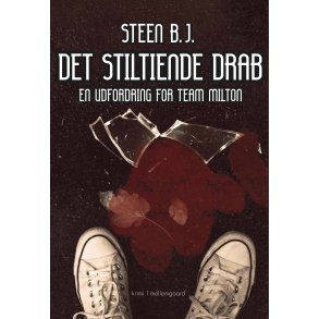 DET STILTIENDE DRAB - En udfordring for Team Milton