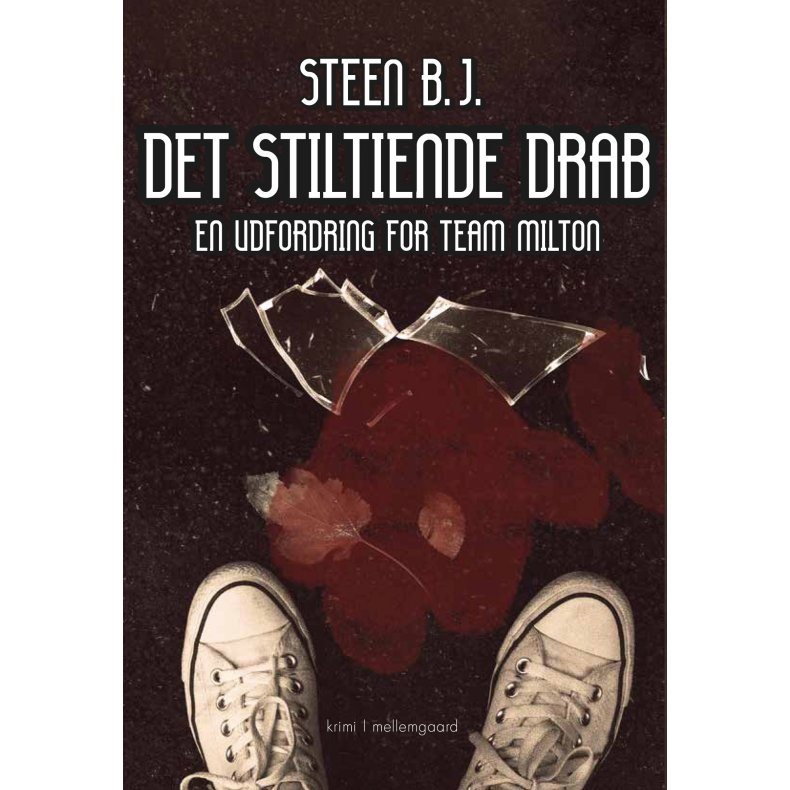DET STILTIENDE DRAB - En udfordring for Team Milton