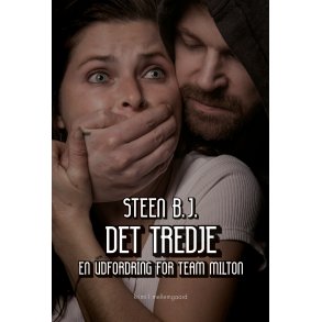 DET TREDJE - En udfordring for Team Milton