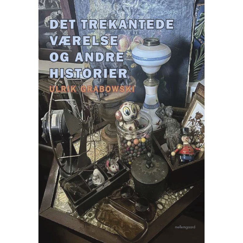 DET TREKANTEDE V�RELSE OG ANDRE FORT�LLINGER