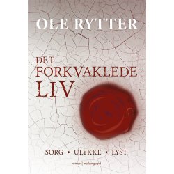 DET FORKVAKLEDE LIV