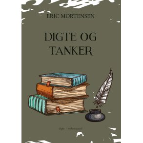 DIGTE OG TANKER
