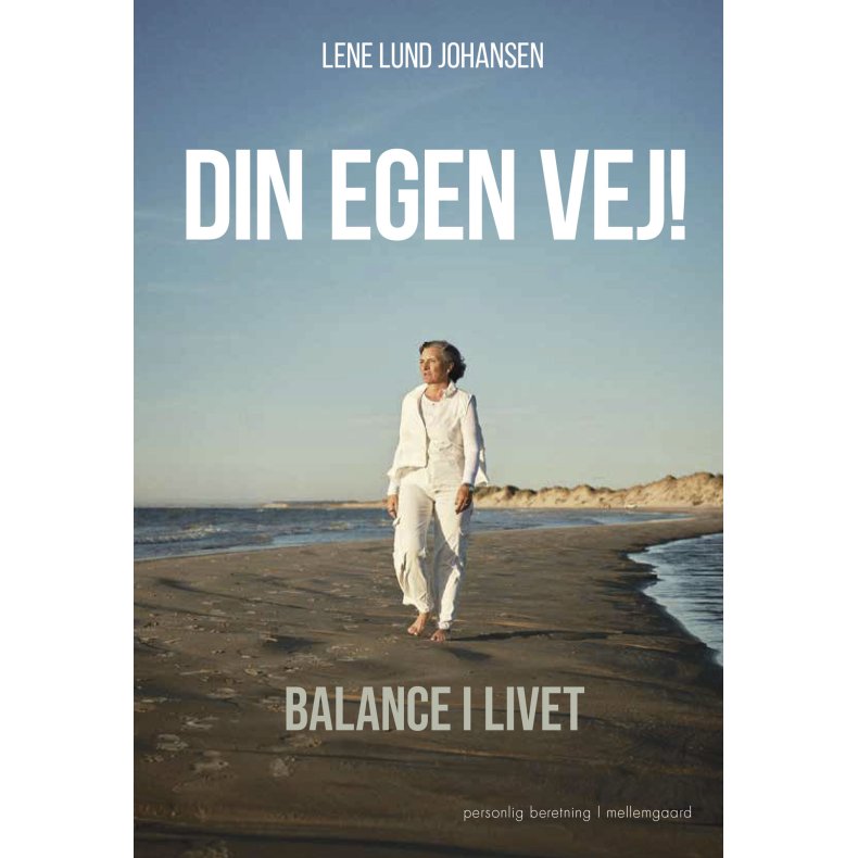 DIN EGEN VEJ! Balance i livet