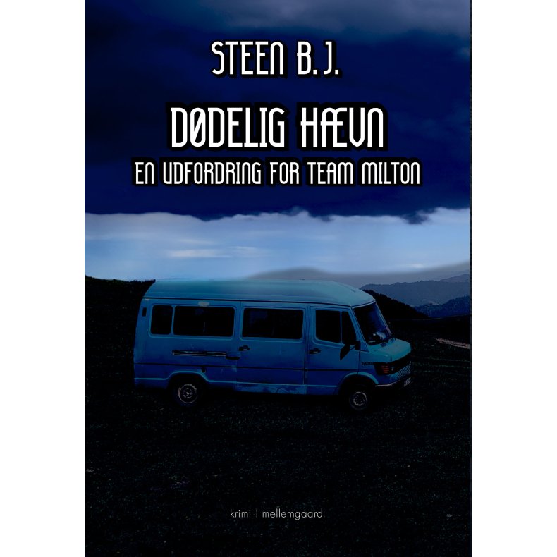 DDELIG HVN - En udfordring for Team Milton