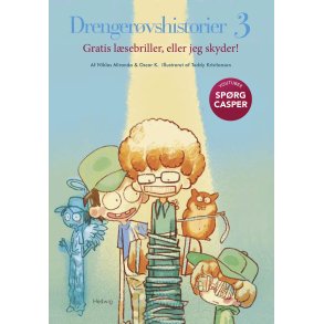 DRENGERVSHISTORIER 3 - Gratis lsebriller, eller jeg skyder!