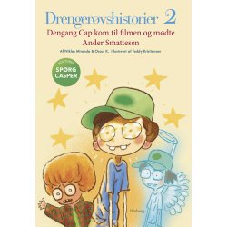 DRENGERØVSHISTORIER 2 - Dengang Cap kom til filmen og mødte Ander Smattesen