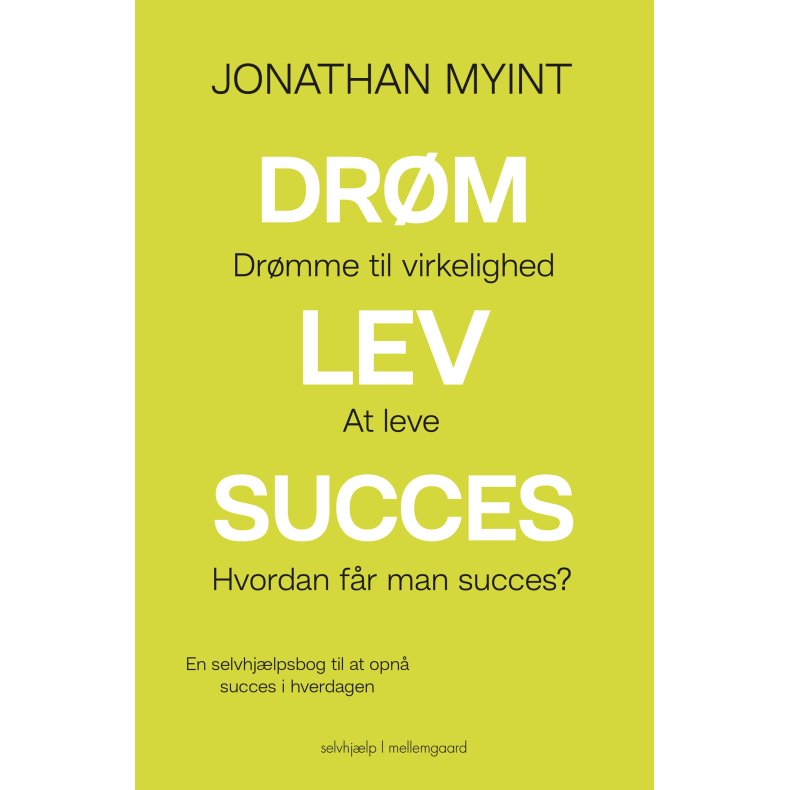 DRM, LEV, SUCCES - En selvhjlpsbog til at opn succes i hverdagen