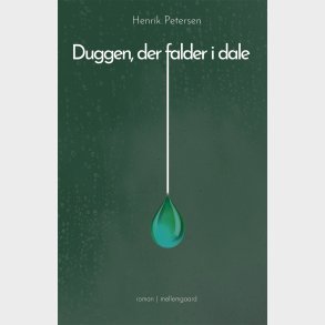 DUGGEN, DER FALDER I DALE