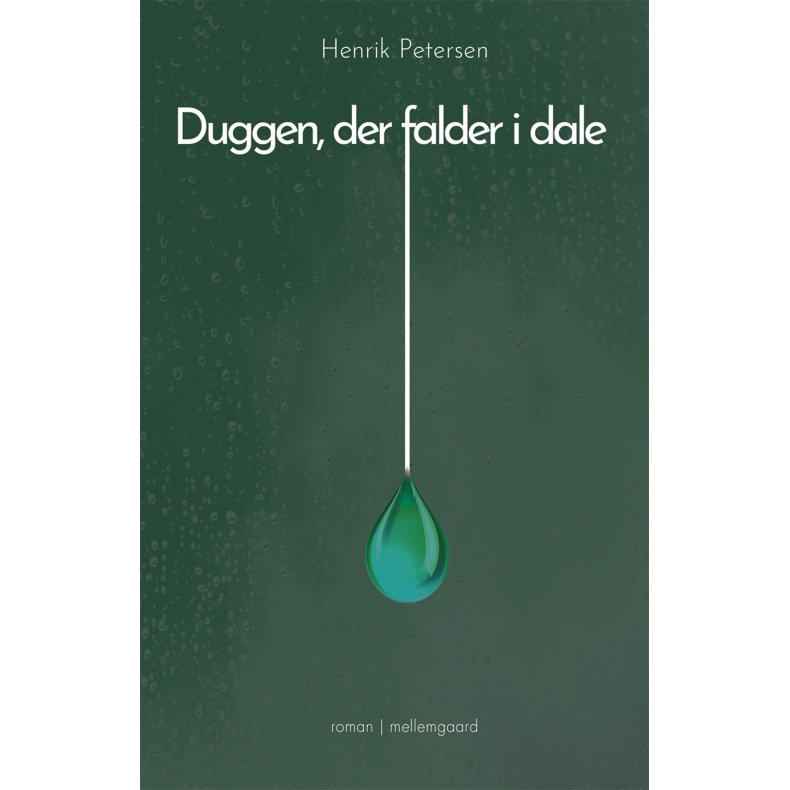 DUGGEN, DER FALDER I DALE