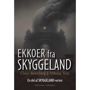 EKKOER FRA SKYGGELAND