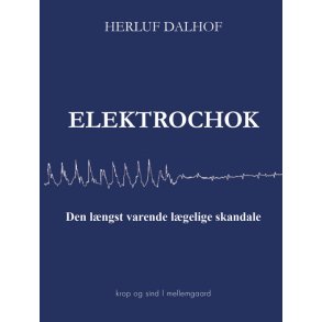 ELEKTROCHOK - Den lngst varende lgelige skandale