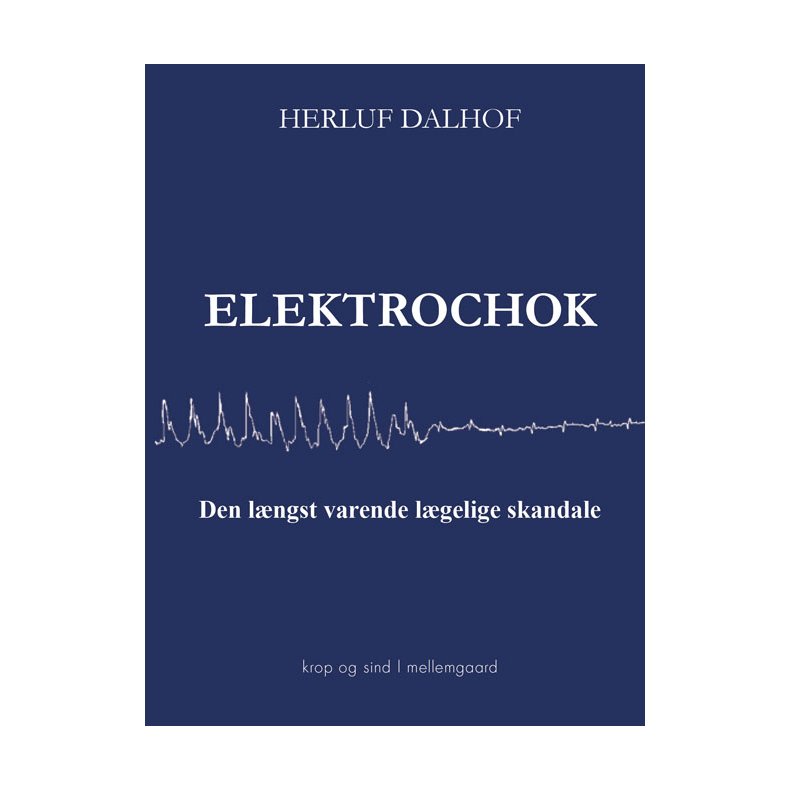 ELEKTROCHOK - Den lngst varende lgelige skandale P-bog