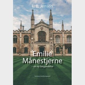 EMILIE MNESTJERNE - en ny begyndelse