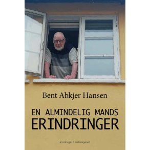 EN ALMINDELIG MANDS ERINDRINGER