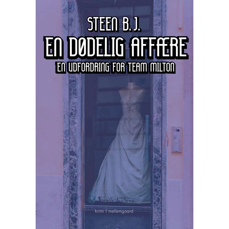 EN DDELIG AFFRE - En udfordring for Team Milton