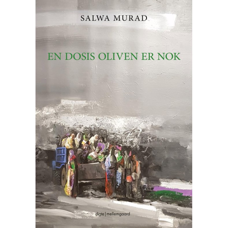 EN DOSIS OLIVEN ER NOK